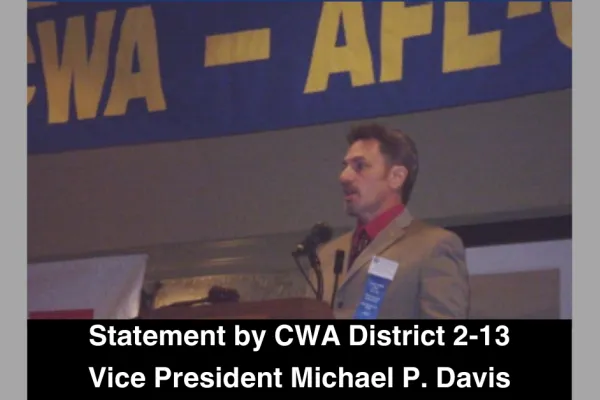 Statement by CWA District 2-13 Vice President Michael P. Davis with photo