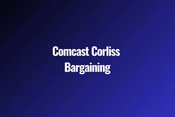 Comcast Corliss Bargaining image