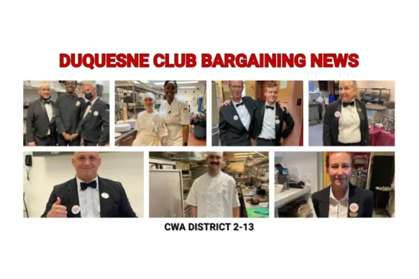 Duquesne Club Bargaining News CWA District 2-13 text with pictures of Duquesne employees
