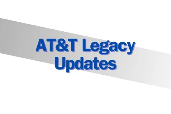 AT&T Legacy T Updates