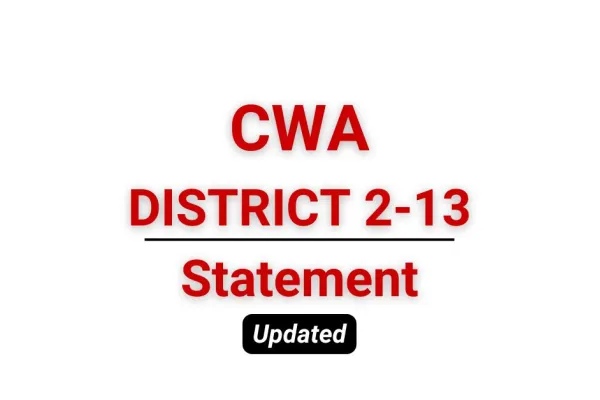 CWA District 2-13 Statement Updated