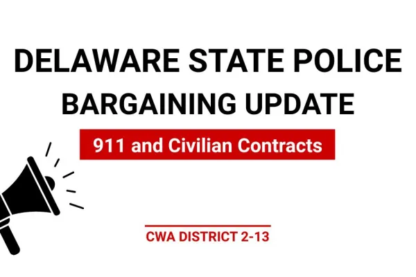 Delaware State Police Bargaining Update 911 and Civilian Contract text with bullhorn