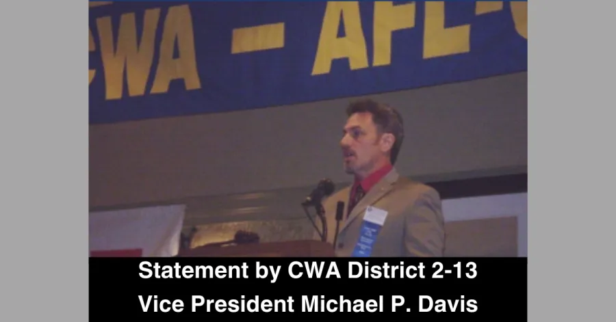 Statement by CWA District 2-13 Vice President Michael P. Davis with photo