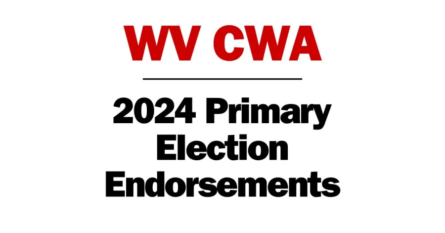 WV CWA 2024 Primary Election Endorsements