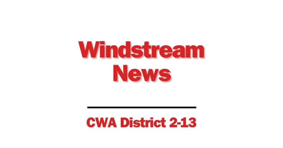 Windstream News CWA District 2-13