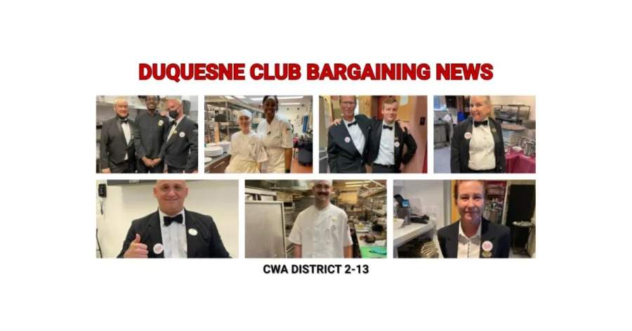 Duquesne Club Bargaining News CWA District 2-13 text with pictures of Duquesne employees