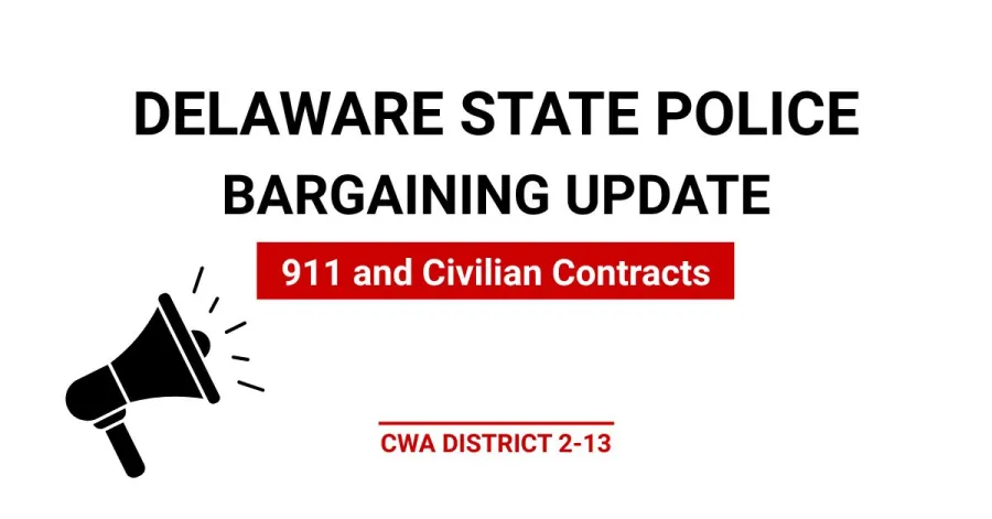 Delaware State Police Bargaining Update 911 and Civilian Contract text with bullhorn