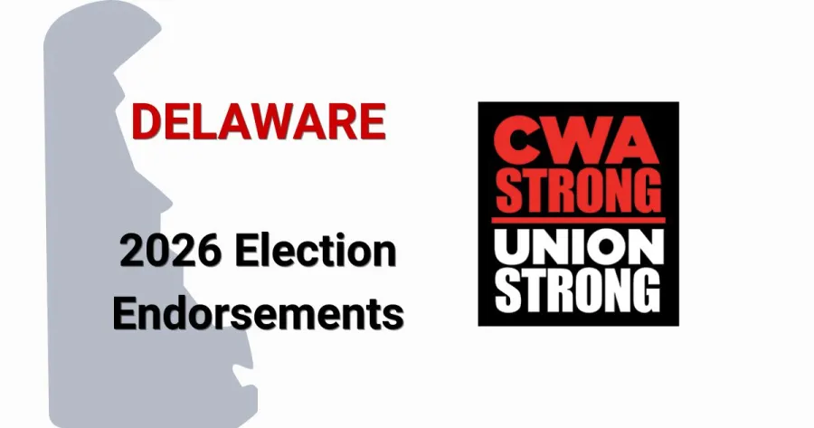 outline of delaware state with text Delaware 2026 election endorsements and CWA Strong Union Strong logo