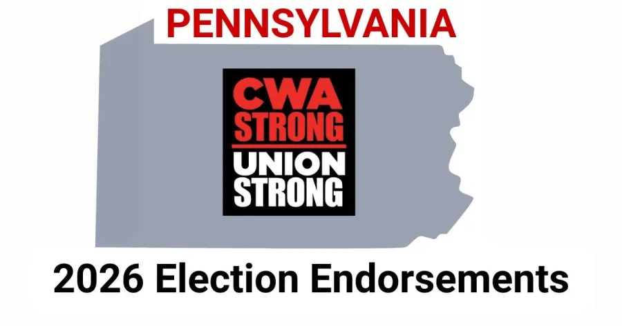 outline of pennsylvania state with text Pennsylvania 2026 election endorsements and CWA Strong Union Strong logo