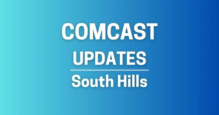 blue gradient with text Comcast Updates South Hills